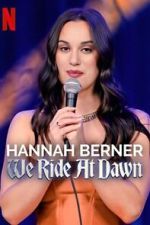 Watch Hannah Berner: We Ride at Dawn Myflixer