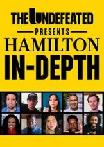 Watch The Undefeated Presents Hamilton In-Depth Myflixer