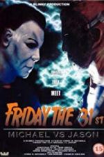 Watch Friday the 31st: Michael vs. Jason Myflixer