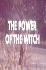 Watch The Power Of The Witch Myflixer