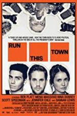Watch Run This Town Myflixer
