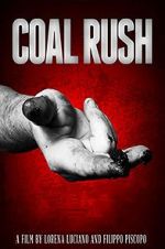 Watch Coal Rush Myflixer