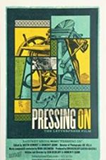 Watch Pressing On: The Letterpress Film Myflixer