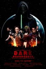 Watch The Dark Resurgence: A Star Wars Story Myflixer