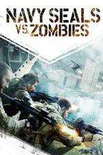Watch Navy Seals vs. Zombies Myflixer