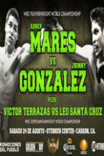 Watch Abner Mares vs Jhonny Gonzalez + Undercard Myflixer