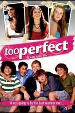 Watch too perfect Myflixer