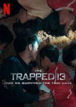 Watch The Trapped 13: How We Survived the Thai Cave Myflixer