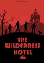 Watch The Wilderness Hotel Myflixer