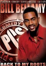 Watch Bill Bellamy: Back to My Roots (TV Special 2005) Myflixer