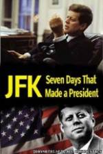 Watch JFK: Seven Days That Made a President Myflixer