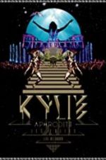 Watch Kylie - Aphrodite: Les Folies Tour 2011 Myflixer