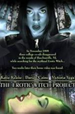 Watch The Erotic Witch Project Myflixer