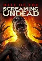 Watch Hell of the Screaming Undead Myflixer