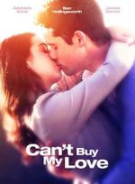Watch Can\'t Buy My Love Myflixer