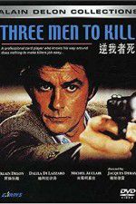 Watch Three Men to Kill Myflixer