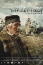 Watch The Mill and the Cross Myflixer
