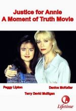 Watch Justice for Annie: A Moment of Truth Movie Myflixer