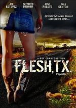 Watch Flesh, TX Myflixer
