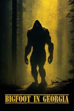 Watch Bigfoot in Georgia Myflixer
