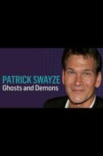 Watch Patrick Swayze: Ghosts and Demons Myflixer