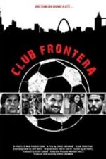 Watch Club Frontera Myflixer
