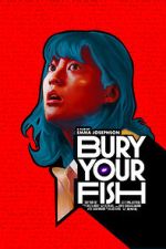 Watch Bury Your Fish (Short 2022) Myflixer