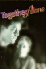 Watch Together Alone Myflixer