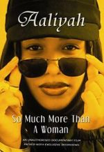 Watch Aaliyah: So Much More Than a Woman Myflixer