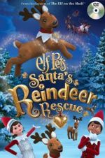 Watch Elf Pets: Santa\'s Reindeer Rescue Myflixer