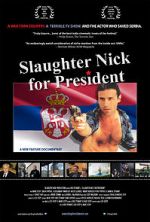 Watch Slaughter Nick for President Myflixer