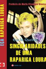 Watch Singularidades de uma Rapariga Loura Myflixer