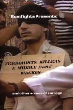 Watch Terrorists Killers and Middle East Wacos Myflixer