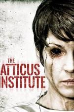 Watch The Atticus Institute Myflixer