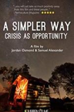 Watch A Simpler Way: Crisis as Opportunity Myflixer