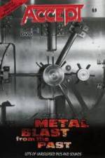 Watch Accept - Metal Blast From The Past Myflixer