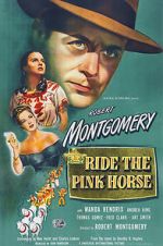 Watch Ride the Pink Horse Myflixer