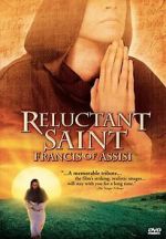 Watch Reluctant Saint: Francis of Assisi Myflixer