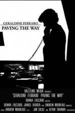 Watch Geraldine Ferraro Paving the Way Myflixer