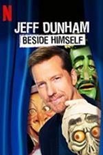 Watch Jeff Dunham: Beside Himself Myflixer