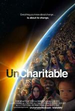 Watch Uncharitable Myflixer