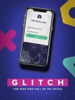 Watch Glitch: The Rise & Fall of HQ Trivia Myflixer
