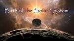 Watch Birth of the Solar System Myflixer
