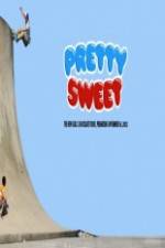 Watch Pretty Sweet - Girl & Chocolate Skateboards Myflixer