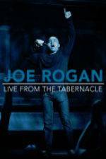 Watch Joe Rogan Live from the Tabernacle Myflixer