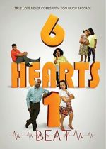 Watch 6 Hearts 1 Beat Myflixer