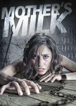 Watch Mother\'s Milk Myflixer