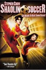 Watch Shaolin Soccer (Siu lam juk kau) Myflixer