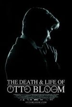 Watch The Death and Life of Otto Bloom Myflixer