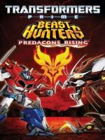 Watch Transformers Prime Beast Hunters: Predacons Rising Myflixer
